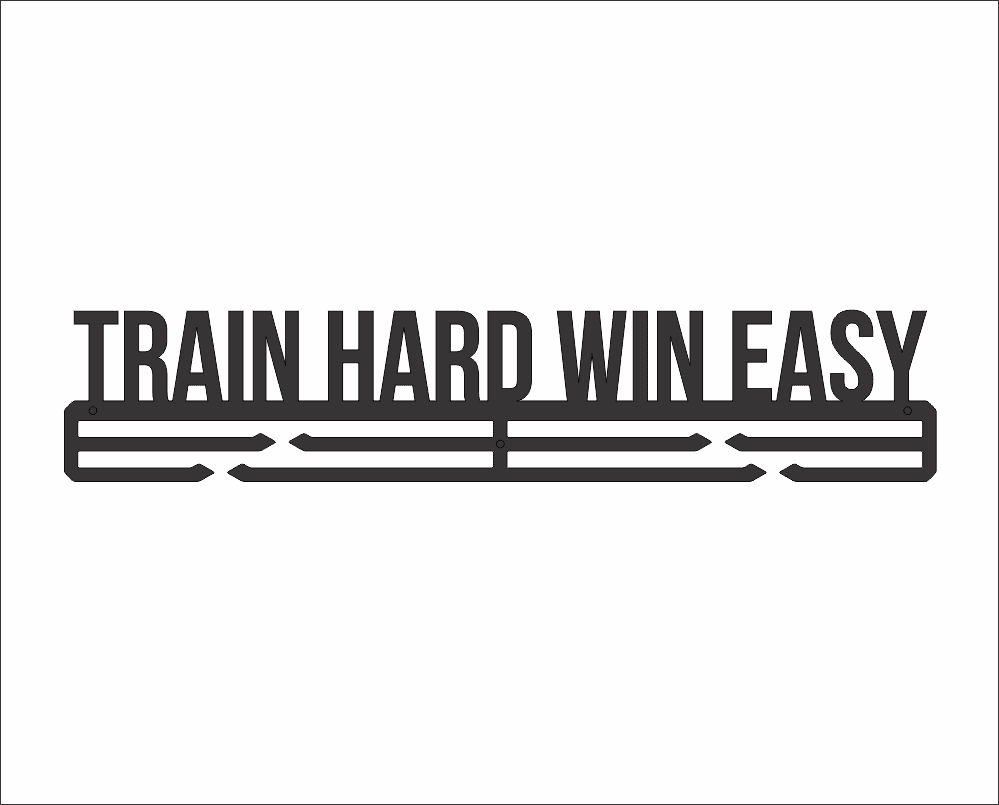 "TRAIN HARD WIN EASY" Laser-Cut Steel Fitness Wall Sign